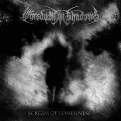 Wisdom Of Shadows : Scream of Loneliness